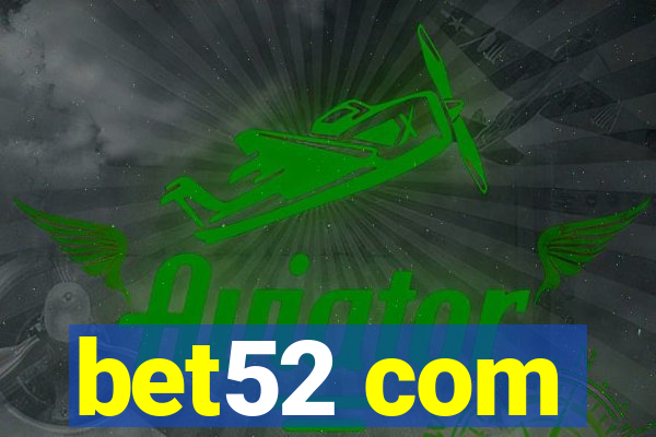 bet52 com